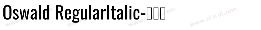 Oswald RegularItalic字体转换